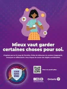 Graphique avec les mots « Mieux vaut garder certaines choses pour soi. N’agissez pas sur le coup de l’émotion. Évitez de téléverser du contenu inapproprié, menaçant ou diffamatoire. Vous risquez de causer des dégâts considérables. » Il comprend un code QR qui renvoie à https://www.ecno.org/wp-content/uploads/2024/09/ECNO-CAM-24-Infosheets-F-_Part2.pdf