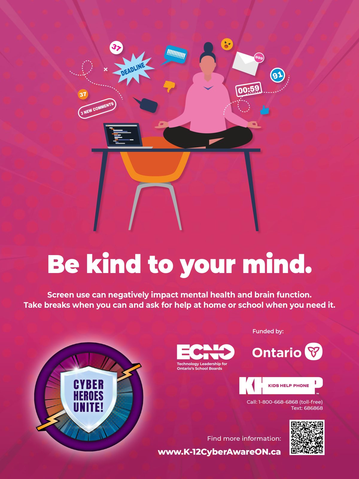 Graphic with the words 'Be kind to your mind. Excessive screen use can negatively impact mental health and change brain function. Treat yourself and take a break when you can.' It includes a QR code that links to https://www.ecno.org/wp-content/uploads/2024/09/ECNO-CAM-24-Infosheets-E-_Part8.pdf
