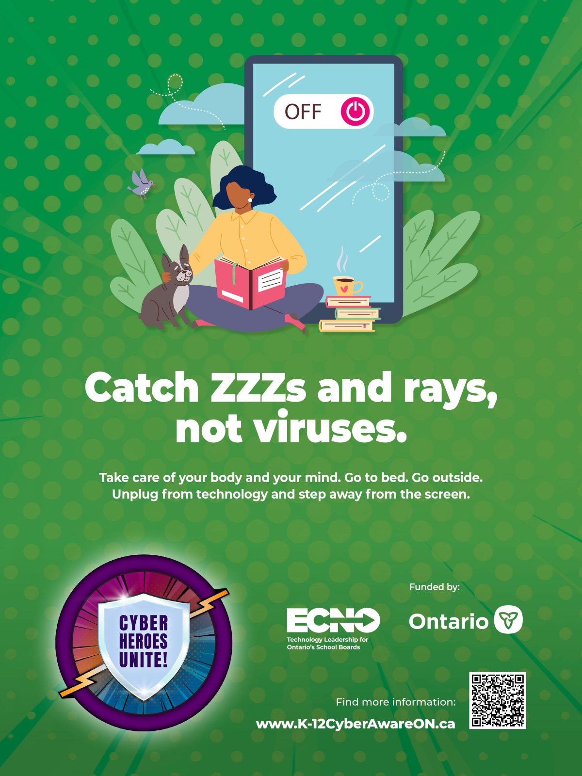 Graphic with the words 'Catch zzz's and rays, not viruses. Take care of your body and your mind. Go to bed. Go outside. Unplug from technology and step away from the screen.' It includes a QR code that links to https://www.ecno.org/wp-content/uploads/2024/09/ECNO-CAM-24-Infosheets-E-_Part8.pdf