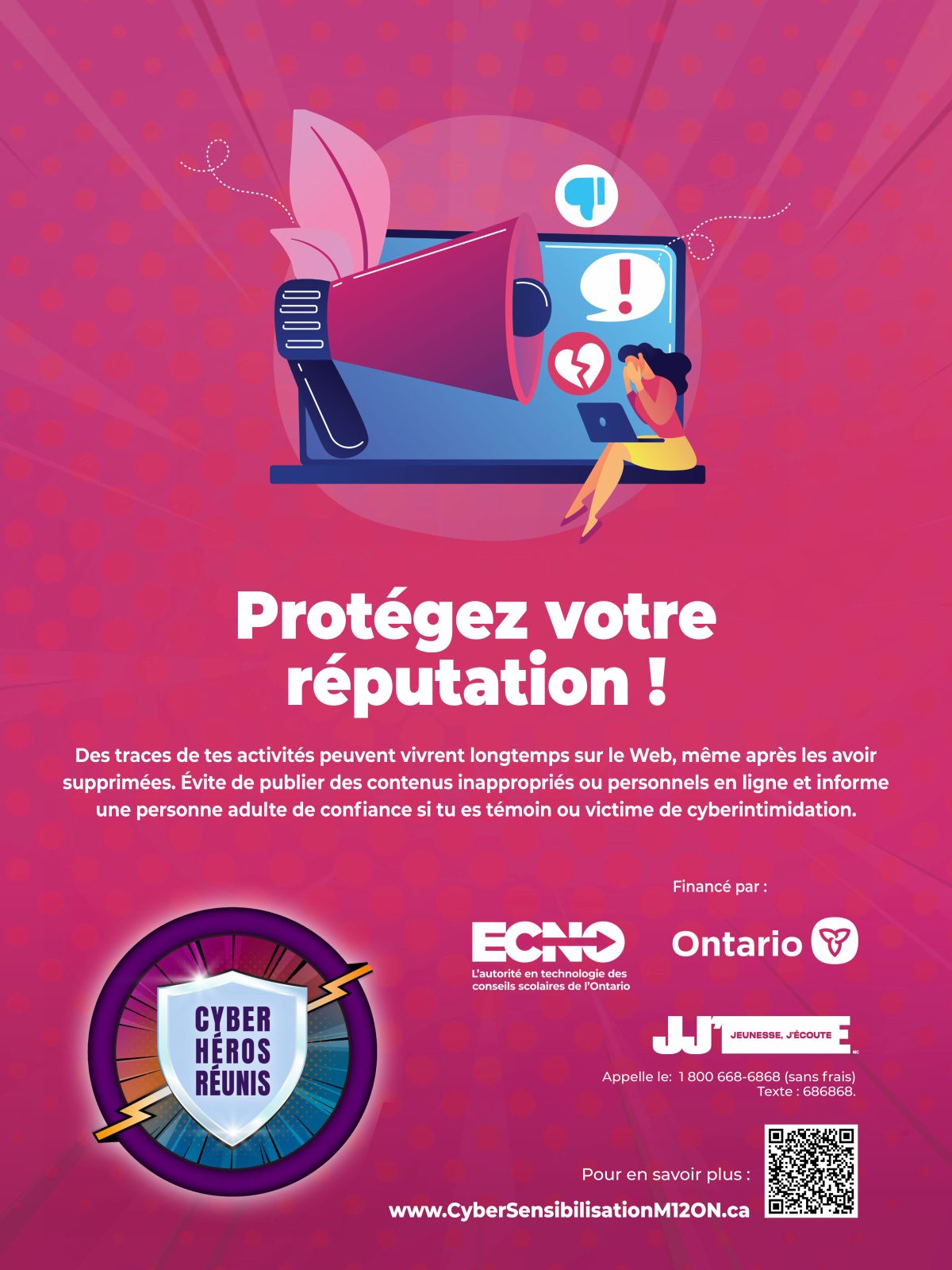 Graphique avec les mots « Protegez votre reputation! Vos propos et vos photos peuvent demeurer en ligne à jamais, même lorsque vous les supprimez. Ne publiez pas dans les médias sociaux du contenu inapproprié, diffamatoire ou à caractère personnel; autrement, vous risquez d’en subir le contrecoup. ». Il comprend un code QR 