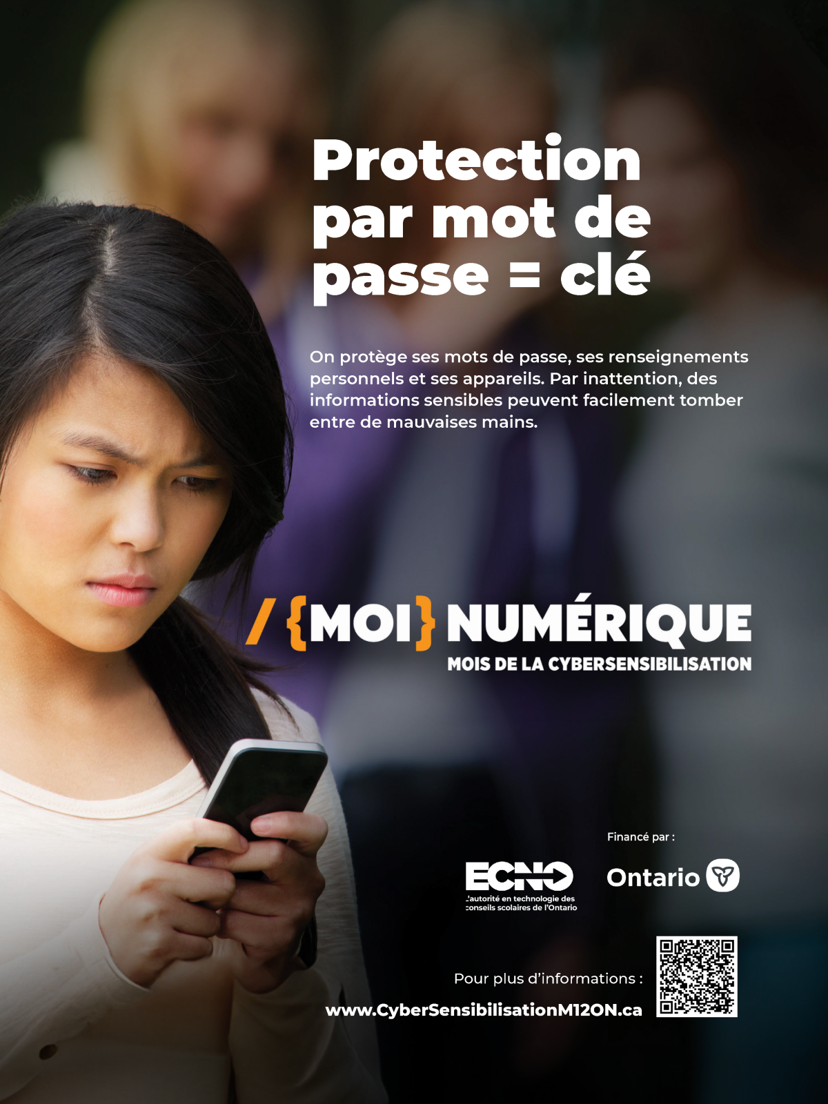 Une jeune personne regarde son téléphone portable d'un air inquiet. On peut voir des personnes qui l'observent à l'arrière-plan et qui chuchotent. Le texte se lit comme suit : « Top secret » « Moi » numérique « Mois de la cyber-sensibilisation. On protège ses mots de passe, ses renseignements personnels et ses appareils. Par inattention, des informations sensibles peuvent facilement tomber entre de mauvaises mains. » 